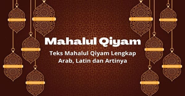 Lirik Mahalul Qiyam Simtudduror Arab, Latin dan Artinya